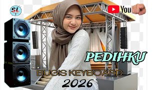 Lagu Bugis Keyboard Top Terbaru Pedihku