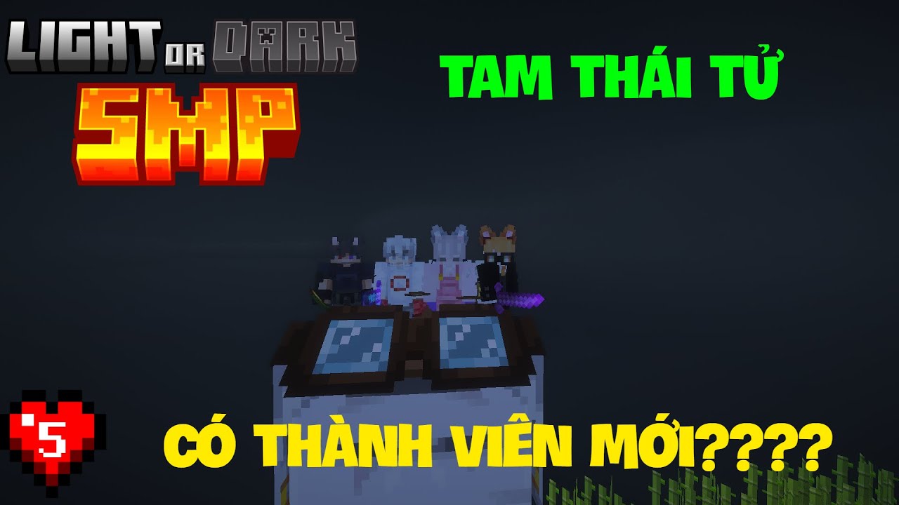 Tam Thái Tử Tuyển Thành Viên Mới | The End Được Mở??? | Light Or Dark SMP | KeyMc | Tập 5