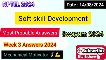 Soft skill Development | WEEK 3 Quiz | Assignment 3 Solution | NPTEL | SWAYAM 2024