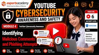 YouTube Awareness and Safety Identifying Malicious Comments and Phishing Attempts - Lesson 6