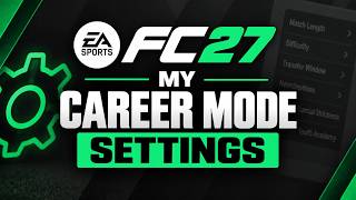 MY FC27 CAREER MODE SETTINGS!!