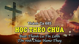 Video thumbnail of "685 Học Theo Chúa - Hamo Thuy"