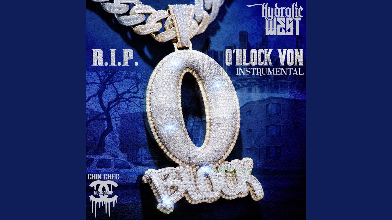 R.I.P. O'Block Von