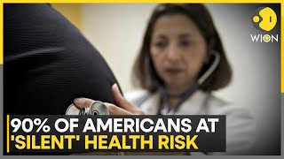 Americans Face Silent Heart-Kidney-Metabolic Health Risks | WION News