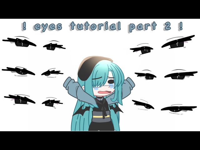 Gacha Life Eyes: Eyes for Men, Women The best Gacha Eyes 👀