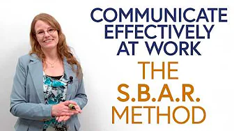 Communicate Better at Work: The S.B.A.R. Method