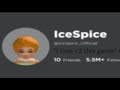 Playing Roblox Until I see Ice Spice