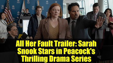 All Her Fault Trailer: Sarah Snook Stars in Peacock