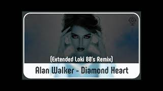 Alan Walker - Diamond Heart DJ Daryen Extended Loki 80's Remix