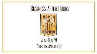 Business After Hours Sponsored by Mason City Brewing