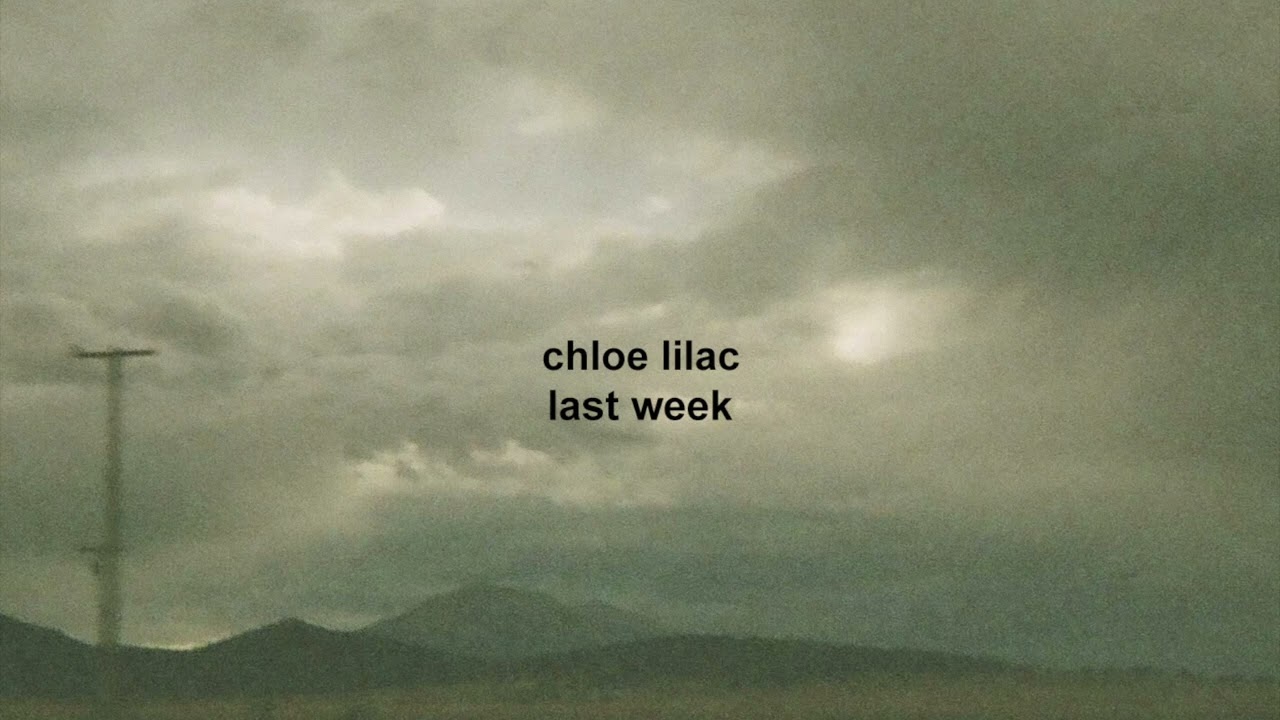 Chloe Lilac  -  last week (audio only)