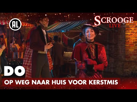 Do & Scrooge Koor - Op weg naar huis voor Kerstmis | SCROOGE LIVE 2021