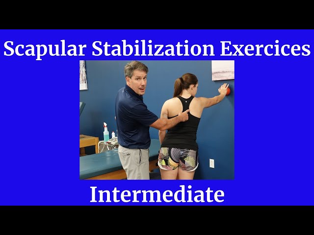 Scapular Muscles Exercises