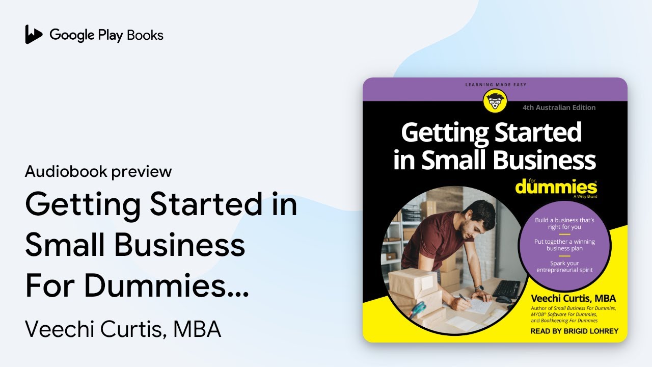 Getting Started in Small Business For Dummies:… by Veechi Curtis, MBA · Audiobook preview