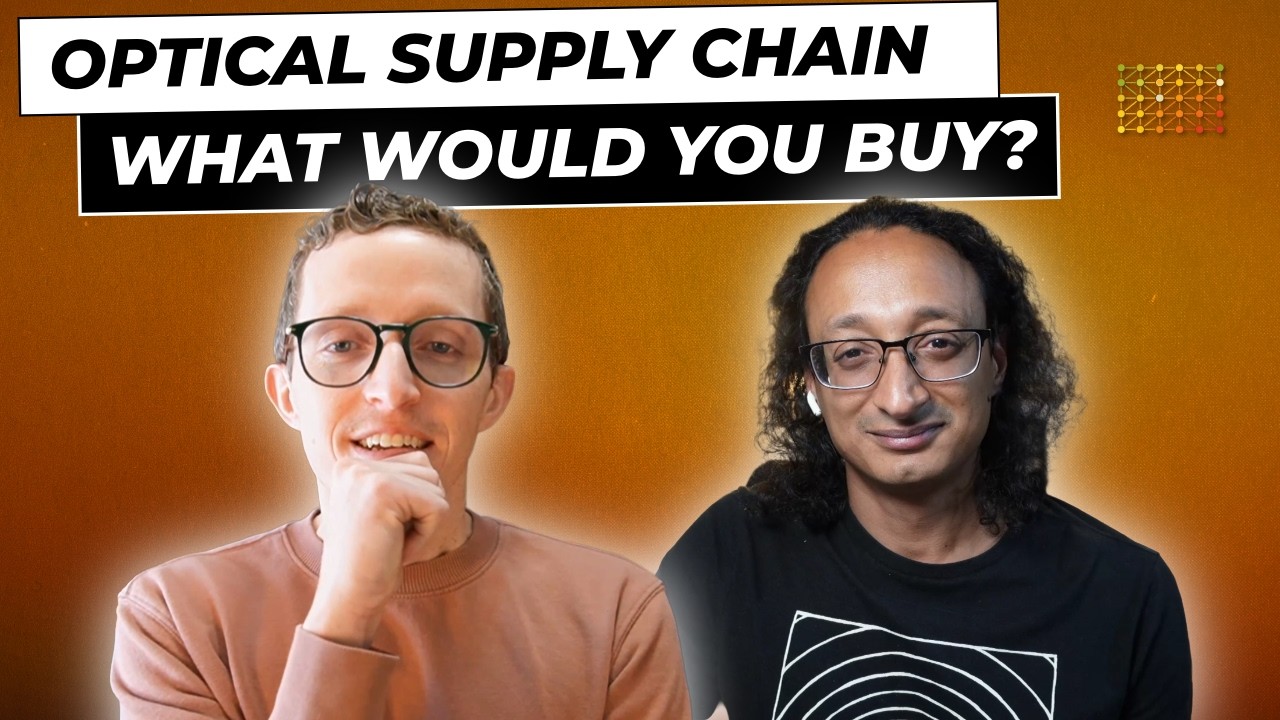 Optical Supply Chain: What would you buy?