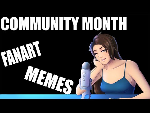 WE'RE CELEBRATING THE COMMUNITY BOIS [Submit your Fanart and MEMES]