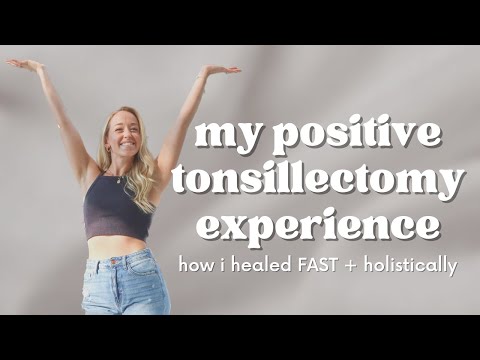 MY POSITIVE TONSILLECTOMY