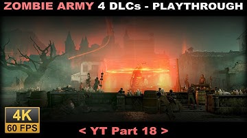 Zombie Army 4 DLC playthrough part 18 (4k, 60fps, No commentary) PC ULTRA Asylum
