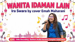 Wanita Idaman Lain - Ira Swara By Cover Emah Maharani 