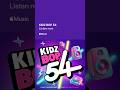 listen to our new album KIDZ BOP 54 on @AppleMusic #newalbum #applemusic