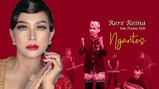 Ngantos - Rere Reina feat. Pradea Aldi