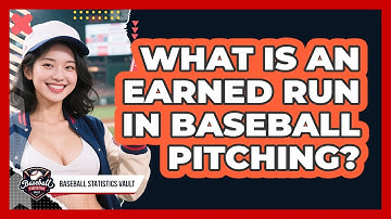 What Is An Earned Run In Baseball Pitching? - Baseball Statistics Vault
