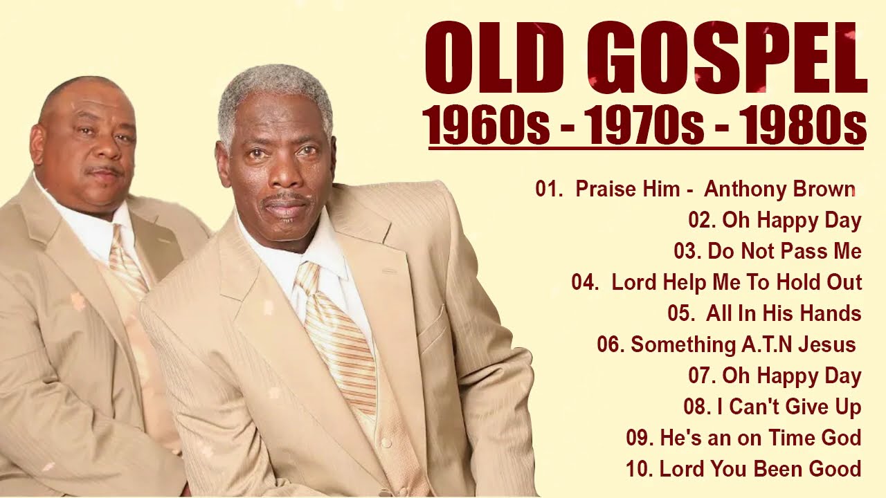 200 GREAEST OLD SCHOOL GOSPEL SONG OF ALL TIME - Best Old