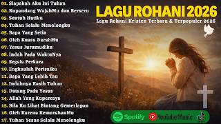 Lagu Rohani Kisten Terbaru 2026  Siapakah Aku Ini Tuhan Kupandang Wajahmu Dan Berseru
