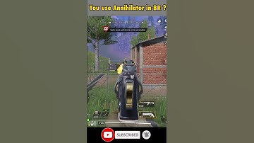 Do You use Annihilator in BR in Cod Mobile ? #Shorts #codmobile