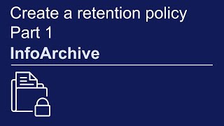 Famous Create a retention policy, part 1 | OpenText InfoArchive Wealth