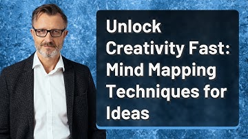 Unlock Creativity Fast: Mind Mapping Techniques for Ideas