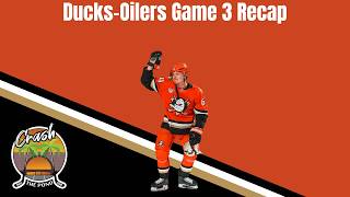 Ducks-Oilers Game 3 Recap