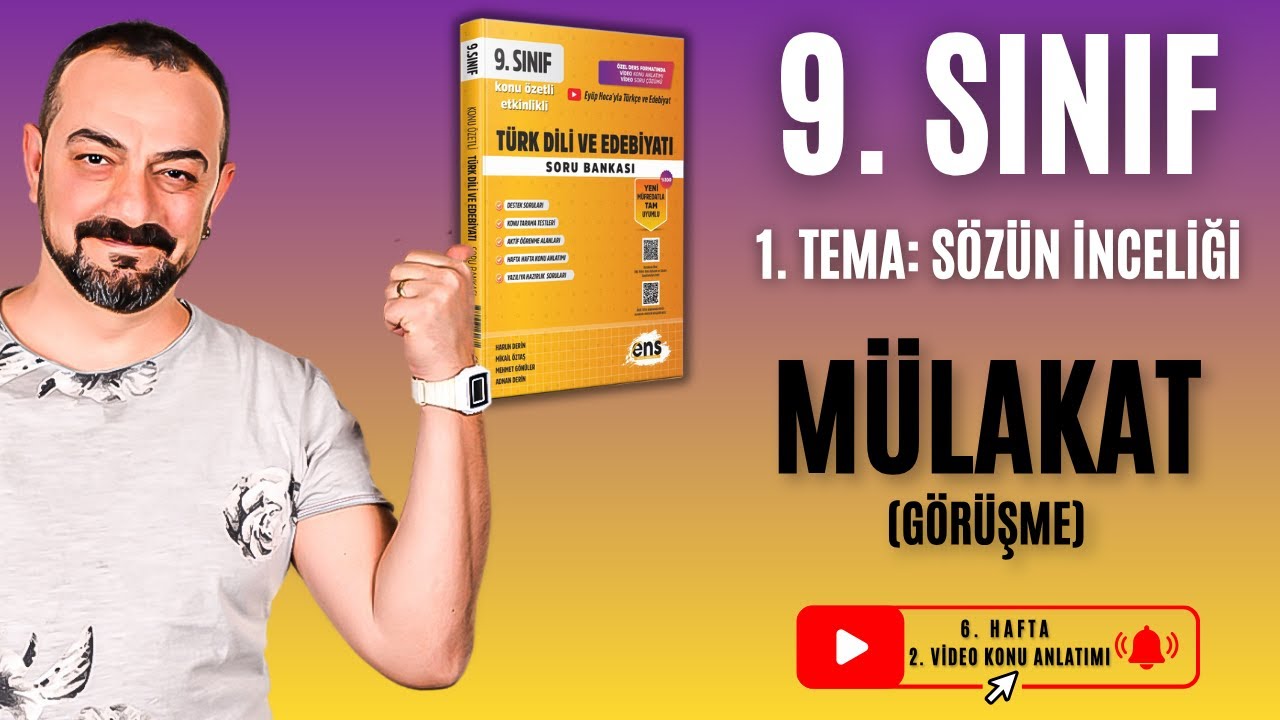 📌 9. Sınıf Edebiyat | Mülakat (Görüşme) Konu Anlatımı | 1. Tema: Sözün İnceliği