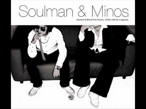 (+) Soulman&Minos - U Never Know (Feat. E-Sens)