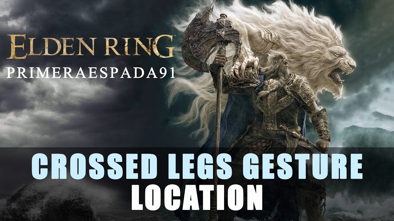Elden Ring Crossed Legs Gesture Location YouTube