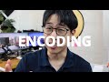 Encoding: 2 Basic Steps to Study More Efficiently