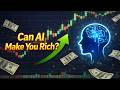 Can AI Make You Rich?