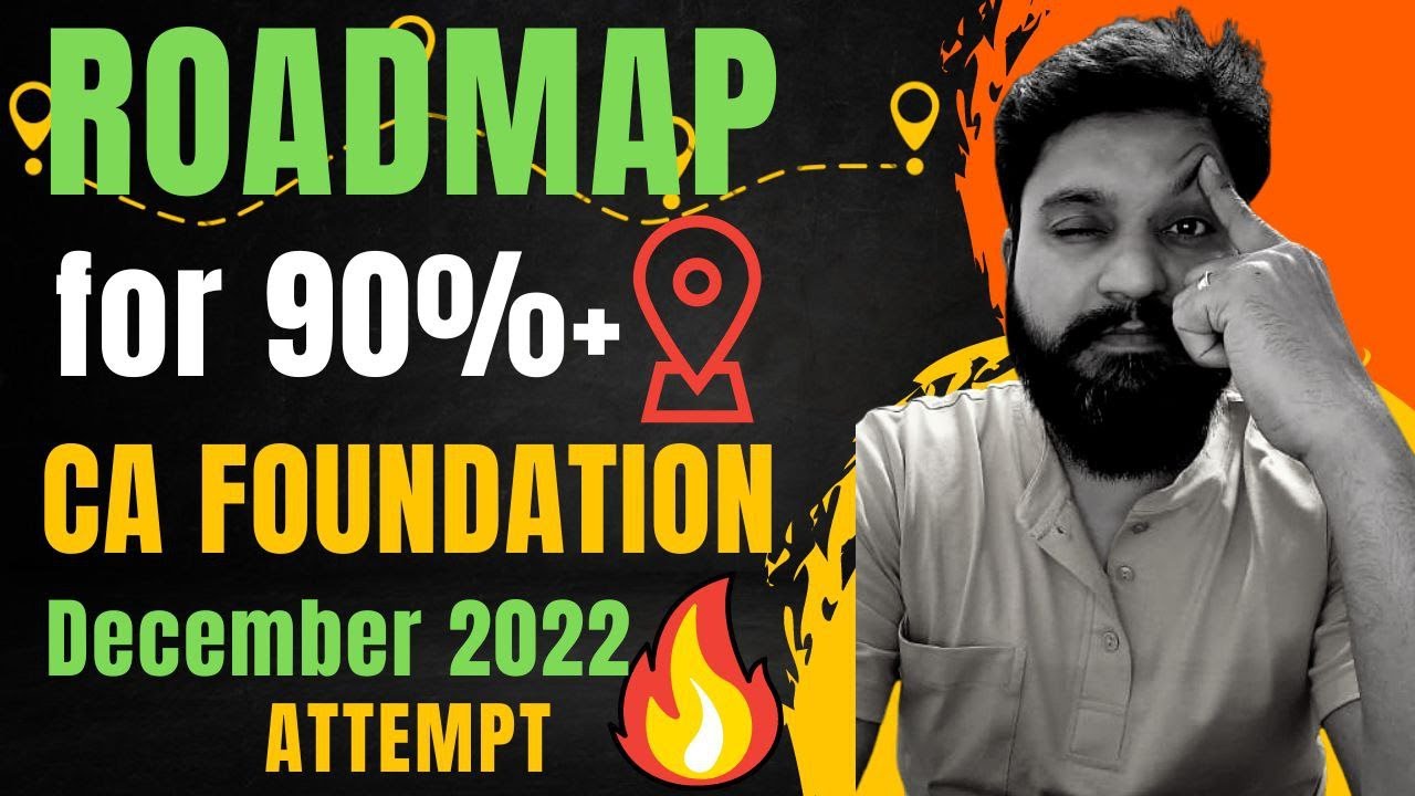 ROADMAP for 90%+ in CA Foundation December 2022 Attempt