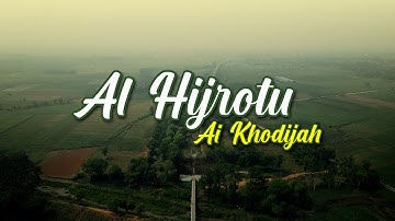 AL HIJROTU COVER By AI KHODIJAH - Lirik Vidio
