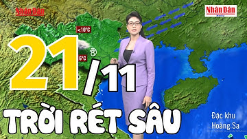 Dự báo thời tiết tối nay và ngày mai 21/11 | Dự báo thời tiết đêm nay mới nhất | Báo Nhân Dân