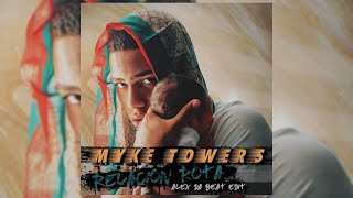 Myke Towers - Relacion Rota (Alex Da Beat Edit) [86BPM]