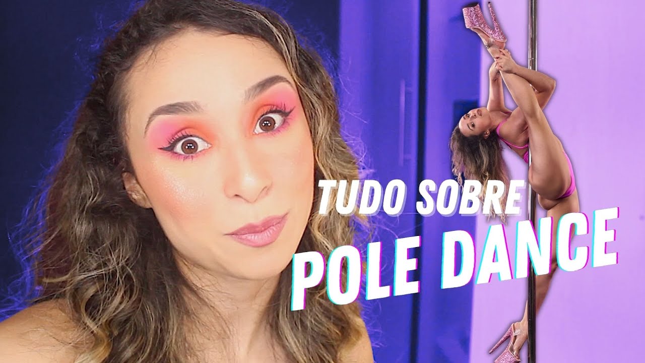 Tudo que vc sempre quis saber sobre POLE DANCE e tinha medo de perguntar
