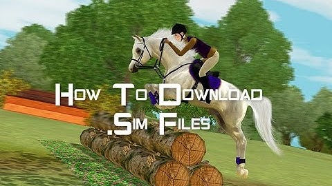 How To Download .Sim Files