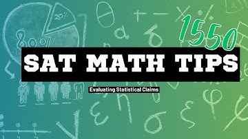 SAT Math-Evaluating Statistical Claims: Full Skill Review