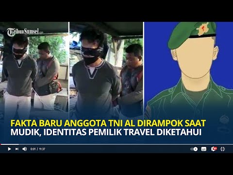 Fakta Baru Anggota TNI AL Dirampok Saat Mudik, Identitas Pemilik Travel Diketahui