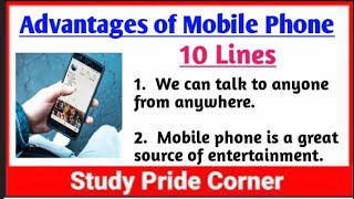 10 Lines on Advantages of Mobile Phone | Few Lines on Advantages of Mobile Phone