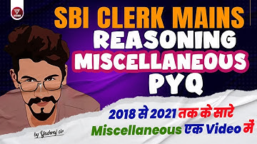All Miscellaneous asked in SBI Clerk Mains 2018 - 2021 | Previous Year Paper | Yashraj Sir | Veteran