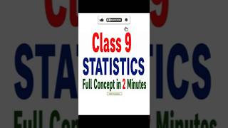 Class 9 STATISTICS Full Concept in 2 Minutes |  #maths #class9 #class9maths #class9th