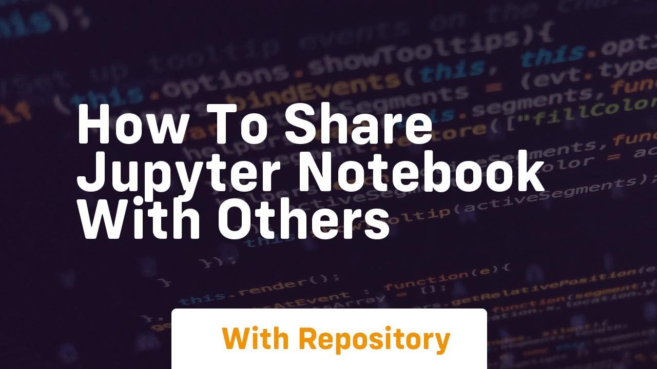 How to share jupyter notebook with others - YouTube