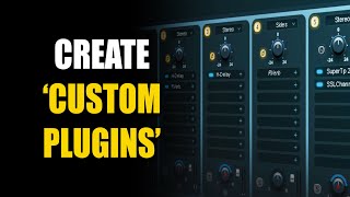 Create Your Own 'Custom Plugins'? | Waves StudioRack